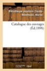 Catalogue Des Ouvrages - Book