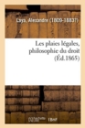 Les Plaies L?gales, Philosophie Du Droit - Book