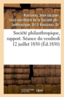 Soci?t? Philanthropique, Rapport. S?ance Du 12 Juillet 1850. Remplacement Du Professeur Marjolin - Book