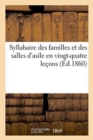 Syllabaire Des Familles Et Des Salles d'Asile En Vingt-Quatre Lecons - Book
