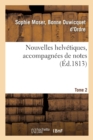 Nouvelles Helvetiques, Accompagnees de Notes, Tome 2 - Book