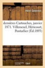Derni?res Cartouches Janvier 1871. Villersexel, H?ricourt, Pontarlier - Book