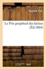 Le Prix Perpetuel Des Farines - Book