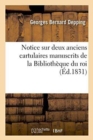 Notice Sur Deux Anciens Cartulaires Manuscrits de la Biblioth?que Du Roi - Book