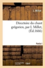Directoire Du Chant Gregorien, Par I. Millet, - Book