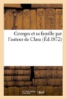 Georges Et Sa Famille Par l'Auteur de Clara - Book