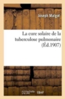 La Cure Solaire de la Tuberculose Pulmonaire - Book