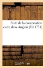 Suite de la Conversation Entre Deux Anglois - Book