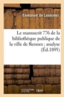 Le Manuscrit 776 de la Biblioth?que Publique de la Ville de Rennes: Analyse - Book