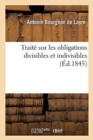 Traite Sur Les Obligations Divisibles Et Indivisibles - Book