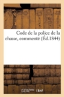 Code de la Police de la Chasse, Commente - Book