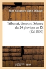 Tribunat, Discours. S?ance Du 24 Pluviose an IX - Book