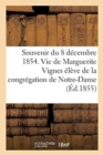 Souvenir Du 8 Decembre 1854. Vie de Marguerite Vignes Eleve de la Congregation de Notre-Dame - Book