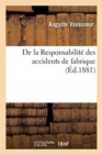 de la Responsabilite Des Accidents de Fabrique - Book