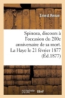 Spinoza, discours ? l'occasion du 200e anniversaire de sa mort. La Haye le 21 f?vrier 1877 - Book