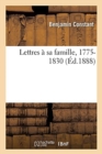 Lettres ? Sa Famille, 1775-1830 - Book