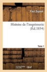 Histoire de l'Imprimerie Tome 1 - Book