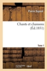 Chants Et Chansons Tome 1 - Book