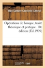 Operations de Banque, Traite Theorique Et Pratique. 10e Edition - Book