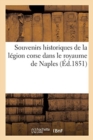 Souvenirs Historiques de la Legion Corse Dans Le Royaume de Naples : Ou Episodes de l'Histoire de Corse - Book