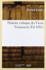 Histoire Critique Du Vieux Testament - Book