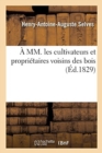 A MM. Les Cultivateurs Et Proprietaires Voisins Des Bois - Book