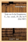 Note Sur La Loi Emptorem, C., Loc. Cond., IV, 66, Loi 9 - Book