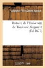 Histoire de l'Universite de Toulouse, Fragment - Book