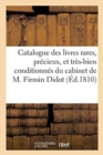 Catalogue Des Livres Rares, Pr?cieux, Et Tr?s-Bien Conditionn?s Du Cabinet de M. Firmin Didot - Book