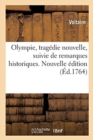Olympie, Tragedie Nouvelle, Suivie de Remarques Historiques - Book