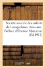 Societe Amicale Des Enfants de Laroquebrou. Annuaire. Preface d'Etienne Marcenac : Historique Du Canton de Laroquebrou - Book
