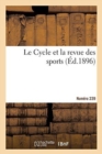 Le Cycle et la revue des sports. Numero 239 - Book