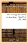 Du Mariage Des Sourds En Amerique, Etats-Unis - Book
