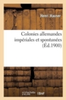 Colonies Allemandes Imp?riales Et Spontan?es - Book