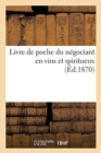 Livre de Poche Du Negociant En Vins Et Spiritueux - Book