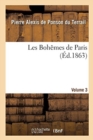 Les Boh?mes de Paris. Volume 3 - Book
