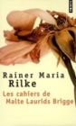 Les cahiers de Malte Laurids Brigge : recit - Book