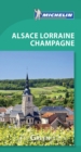 Michelin Green Guide Alsace Lorraine Champagne (Travel Guide) - Book