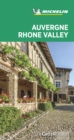 Auvergne-Rhone Valley - Michelin Green Guide : The Green Guide - Book