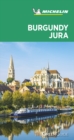 Burgundy-Jura - Michelin Green Guide : The Green Guide - Book