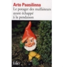 Le potager des malfaiteurs ayant echappe a la pendaison - Book