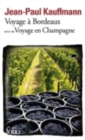 Voyage a Bordeaux (suivi de Voyage en Champagne) - Book