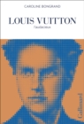 Louis Vuitton : L'audacieux - Book
