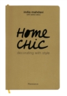 Home Chic : Decorating with Style - Book