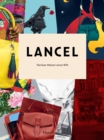 Lancel : Parisian Maison since 1876 - Book