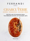 Charcuterie: Pates, Terrines, Savory Pies : Recipes and Techniques from the Ferrandi School of Culinary Arts - Book