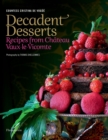 Decadent Desserts : Recipes from Chateau Vaux-le-Vicomte - Book