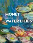 Monet: Water Lilies : The Complete Series - Book