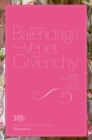 Cristobal Balenciaga, Philippe Venet, Hubert de Givenchy : Grand Traditions of French Couture - Book