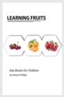 Learning Fruits : Montessori fruits book, bits of intelligence for baby and toddler, children's book, learning resources. - Book